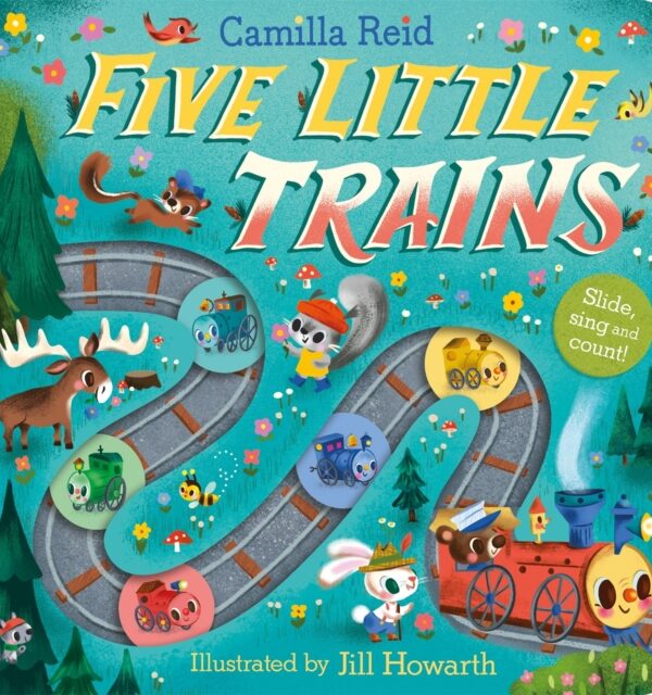 Five Little Trains : A Nursery Rhyme Counting Book for Toddlers