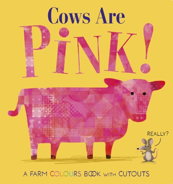 Cows Are Pink!
