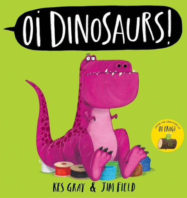 Oi Dinosaurs!