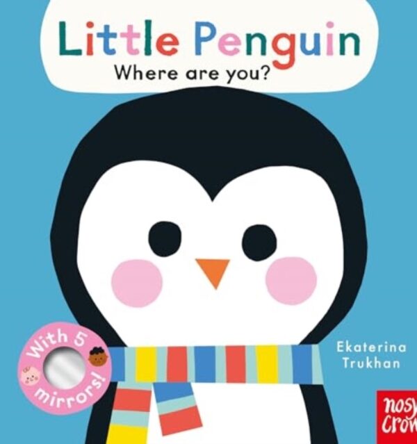 Baby Faces: Little Penguin, Where Are You?