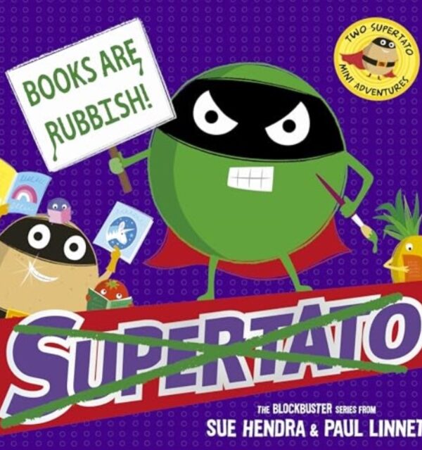 Books are Rubbish: Two Supertato Mini Adventures
