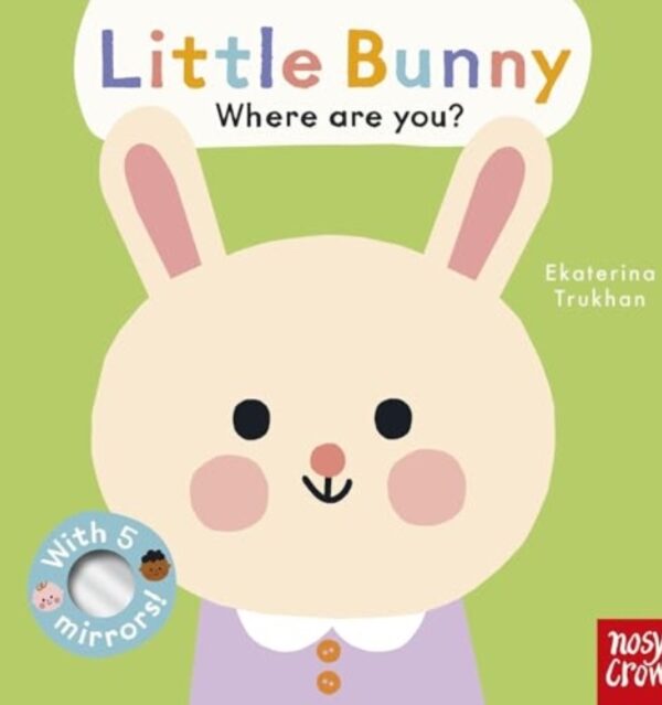 Baby Faces: Little Bunny, Where Are You?