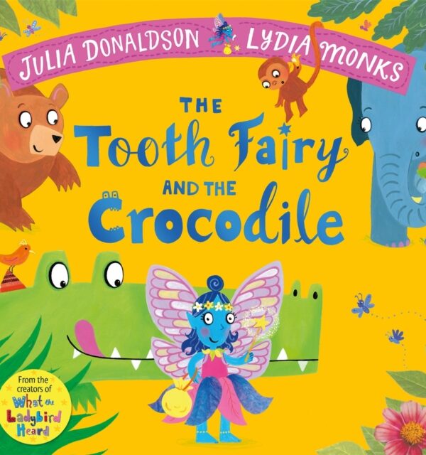 The Tooth Fairy and the Crocodile : a magical jungle adventure