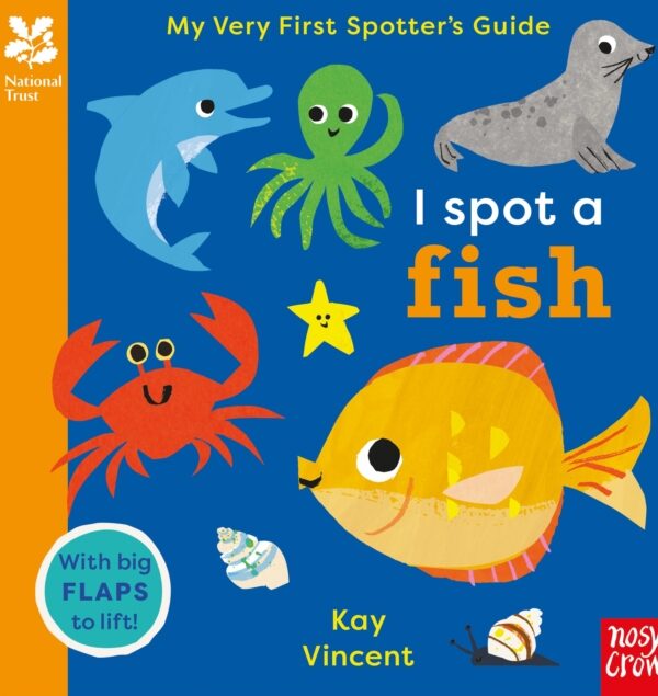 National Trust: My Very First Spotter's Guide: I Spot A Fish