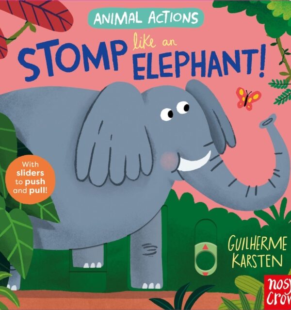Animal Actions: Stomp Like an Elephant