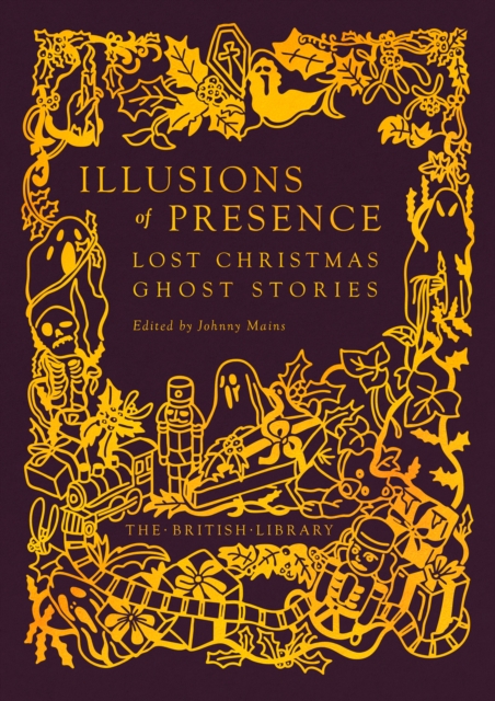 Illusions of Presence : Lost Christmas Ghost Stories : 21