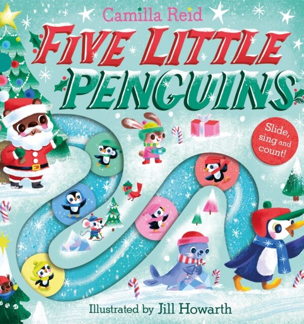 Five Little Penguins : A Festive Nursery Rhyme Counting Book for Toddlers