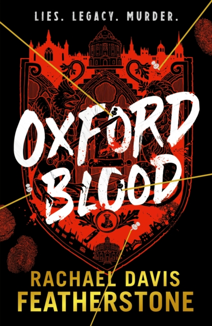 Oxford Blood : A gripping YA murder crime thriller – a twisty Oxford University dark academia murder mystery about ambition, privilege and deadly secrets