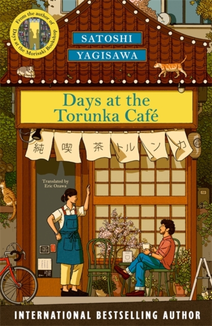 Days at the Torunka Cafe : A new cosy series from the bestselling author of Days at the Morisaki Bookshop
