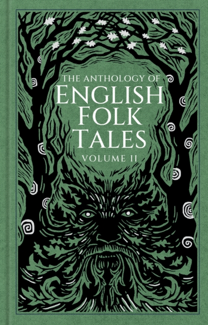 The Anthology of English Folk Tales: Volume II