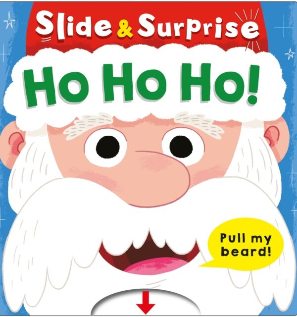 Ho Ho Ho! (Slide & Surprise!) : Pull my beard!